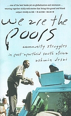 We are the poors : community struggles in post-apartheid South Africa