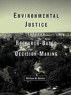 Environmental justice through research-based decision-making