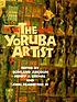 The Yoruba artist : new theoretical perspectives... by Rowland Abiodun