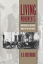 Living monuments : Confederate soldiers' homes in the New South