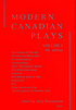 Modern Canadian plays von Jerry Wasserman