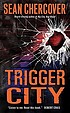 Trigger city de Sean Chercover