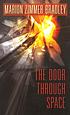 The door through space 著者： Marion Zimmer Bradley