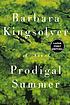 Prodigal summer : a novel door  Barbara Kingsolver 