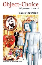 Object-choice : (All you need is love-- ) : on mating strategies & a fragment of a Freud biography