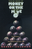 Money on the move : the revolution in international finance since 1980