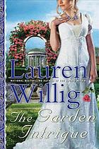 The garden intrigue