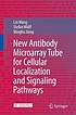 New antibody microarray tube for cellular localization... by Lin Wang