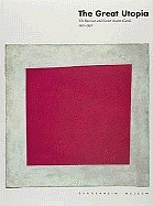 The great utopia : the Russian and Soviet avant-garde, 1915-1932