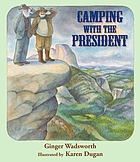 Camping with the president