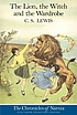 The lion, the witch, and the wardrobe by  C  S Lewis 