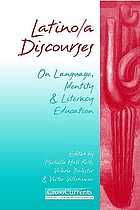 Latino/a discourses : on language, identity & literacy education