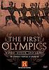 The first olympics : blood, honor, and glory by Arts and Entertainment Network.