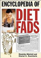 Encyclopedia of diet fads