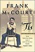 'Tis : a memoir by Frank McCourt