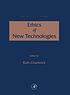 The concise encyclopedia of the ethics of new technologies