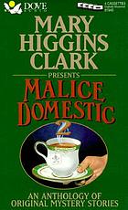 Mary Higgins Clark presents malice domestic 2 : an anthology of original mystery stories