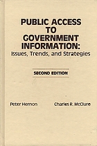Public access to government information : issues, trends, and strategies