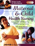 Study guide to accompany Pillitteri's Maternal and child health nursing : care of the childbearing and childrearing family, fourth edition
