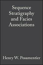 Sequence stratigraphy and facies associations