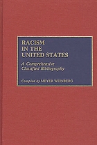 Racism in the United States : a comprehensive classified bibliography