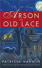 Arson & old lace