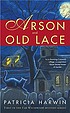 Arson & old lace by  Patricia Harwin 