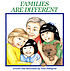 Families are different