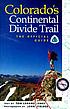 Colorado's Continental Divide Trail : the official... 著者：  Tom Lorang Jones 