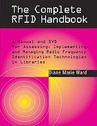 RFID and libraries : a how-to-do-it manual and companion DVD