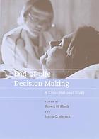 End-of-life decision making : a cross-national study