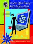 The Johns Hopkins University digital portfolio and guide : documenting your professional growth