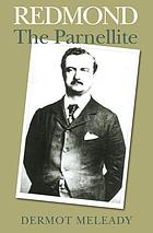 Redmond : the Parnellite