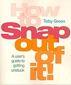 How to snap out of it!