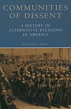 Communities of dissent : a history of alternative religions in America