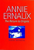 Annie Ernaux : the return to origins