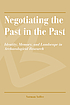 Negotiating the past in the past : identity, memory,... 著者：  Norman Yoffee 