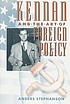 Kennan and the art of foreign policy by  Anders Stephanson 
