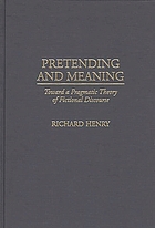 Pretending and meaning : toward a pragmatic theory of fictional discourse