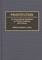 Prostitution : an international handbook on trends, problems, and policies