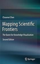 Mapping scientific frontiers : the quest for knowledge visualization