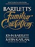Bartlett's familiar quotations : a collection... von John Bartlett