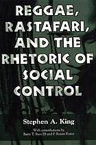 Reggae, Rastafari, and the rhetoric of social control