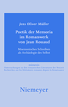 Poetik der Memoria im Romanwerk von Jean Rouaud : mnemonisches Schreiben als Archäologie des Selbst