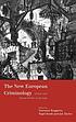 The new European criminology : crime and social order in Europe