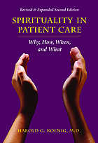 Spirituality in patient care : why, how, when, and what