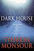 Dark house by Theresa Monsour