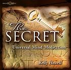 The secret universal mind : meditation