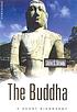 The Buddha : a short biography