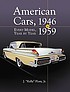 American cars, 1946-1959 : every model, year by... 著者：  J  Kelly Flory 